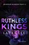 [Windsor Academy 02] • Ruthless Kings